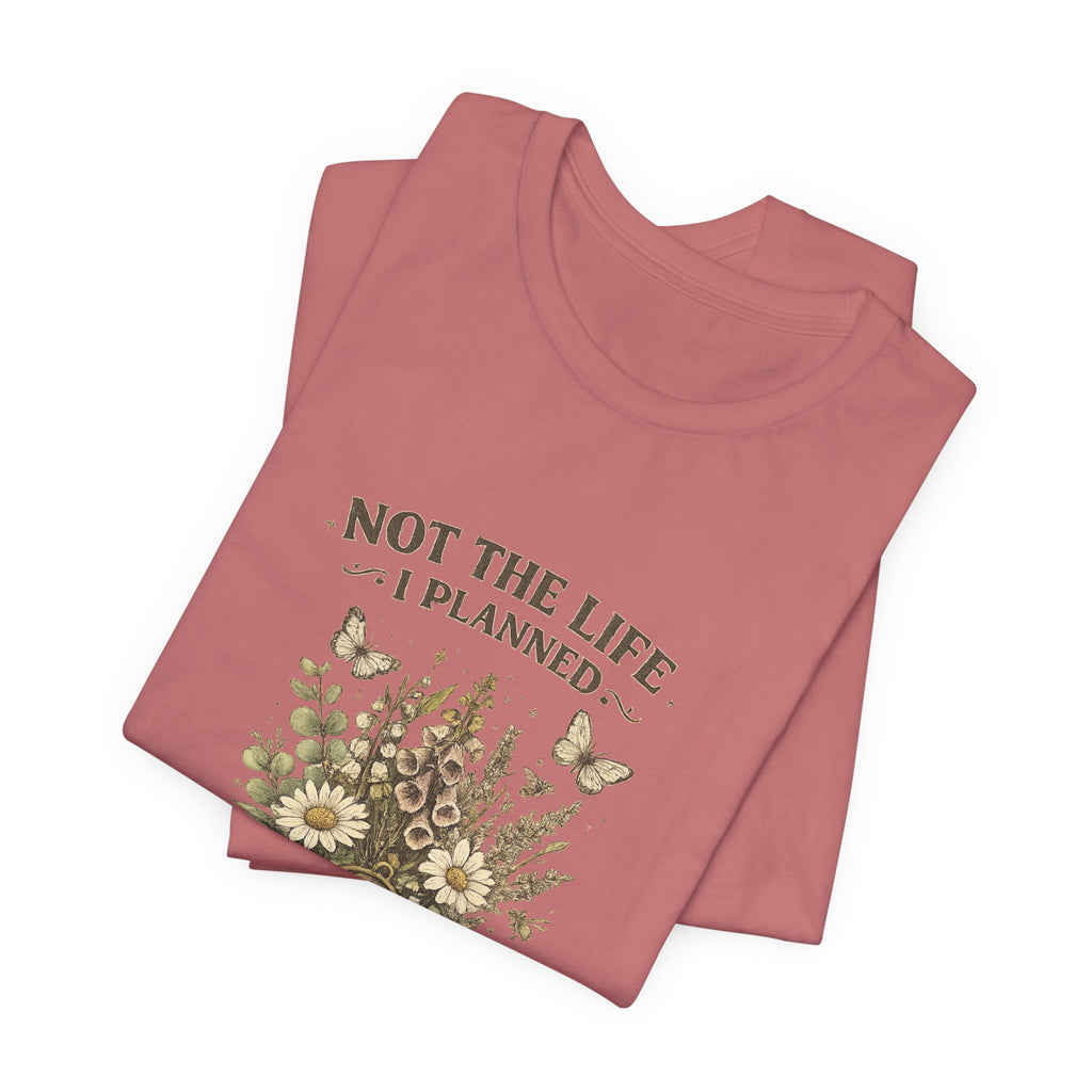 Not the Life I Planned But the Plot Twist Was Excellent - Floral Graphic Tee