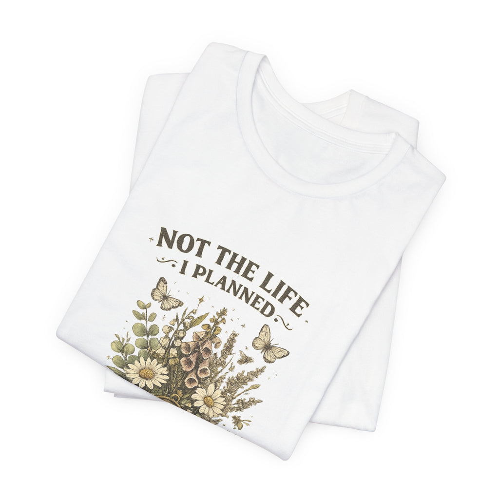 Not the Life I Planned But the Plot Twist Was Excellent - Floral Graphic Tee