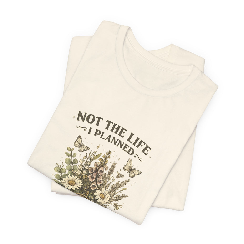 Not the Life I Planned But the Plot Twist Was Excellent - Floral Graphic Tee