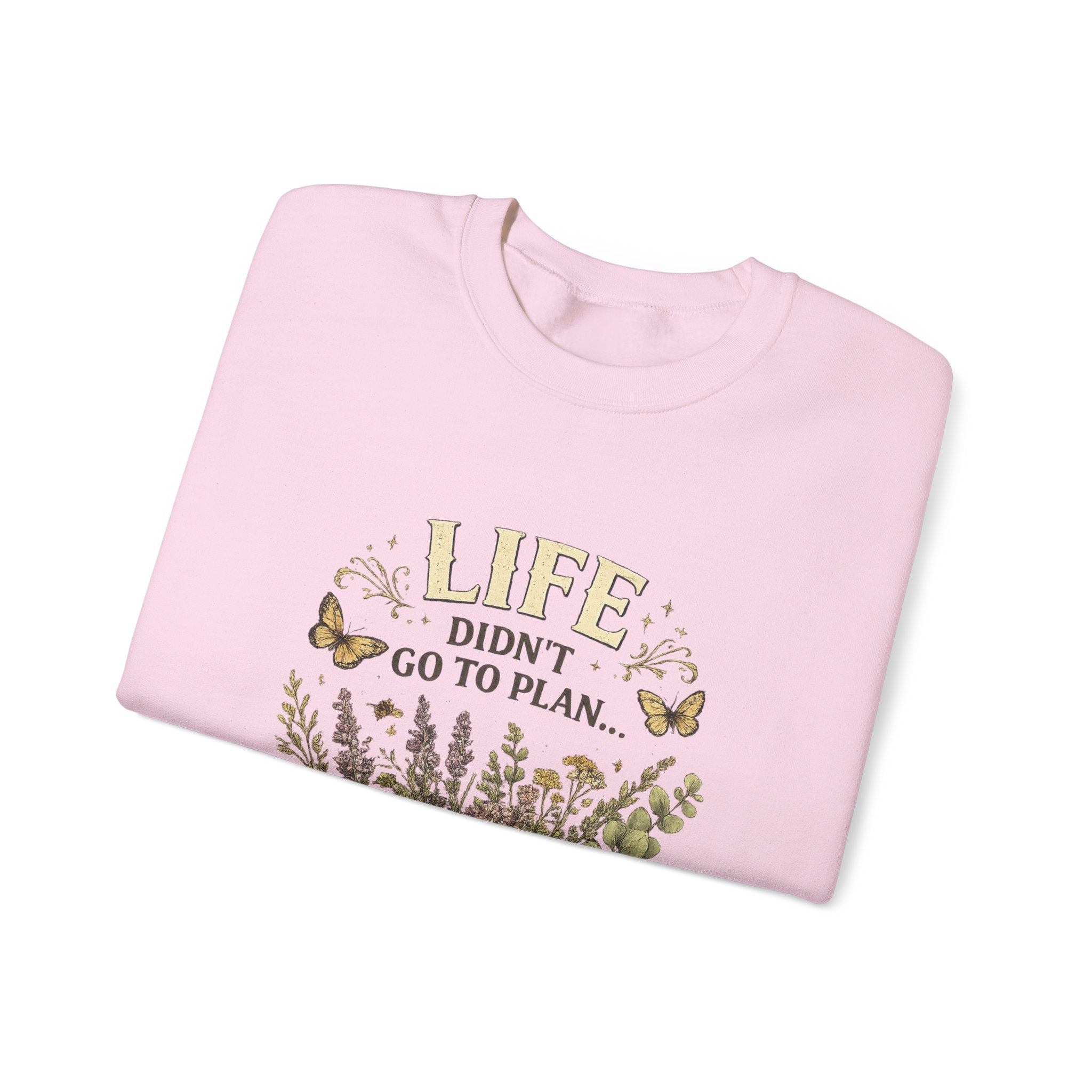 Life didn’t go to plan and that’s ok - Unisex Heavy Blend™ Crewneck Sweatshirt