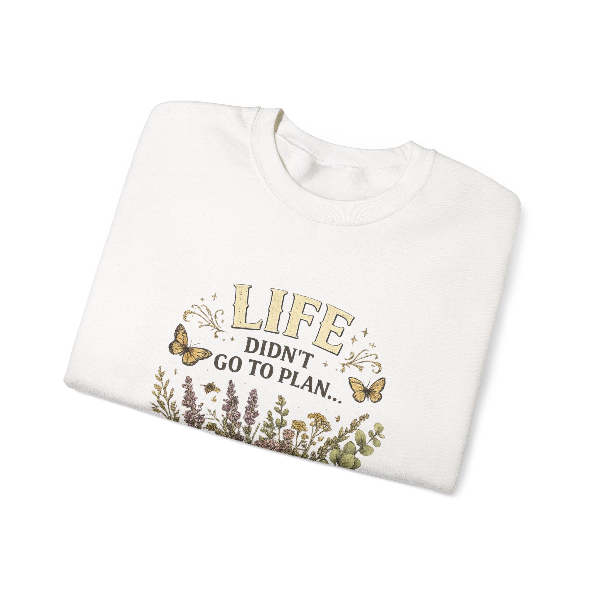 Life didn’t go to plan and that’s ok - Unisex Heavy Blend™ Crewneck Sweatshirt