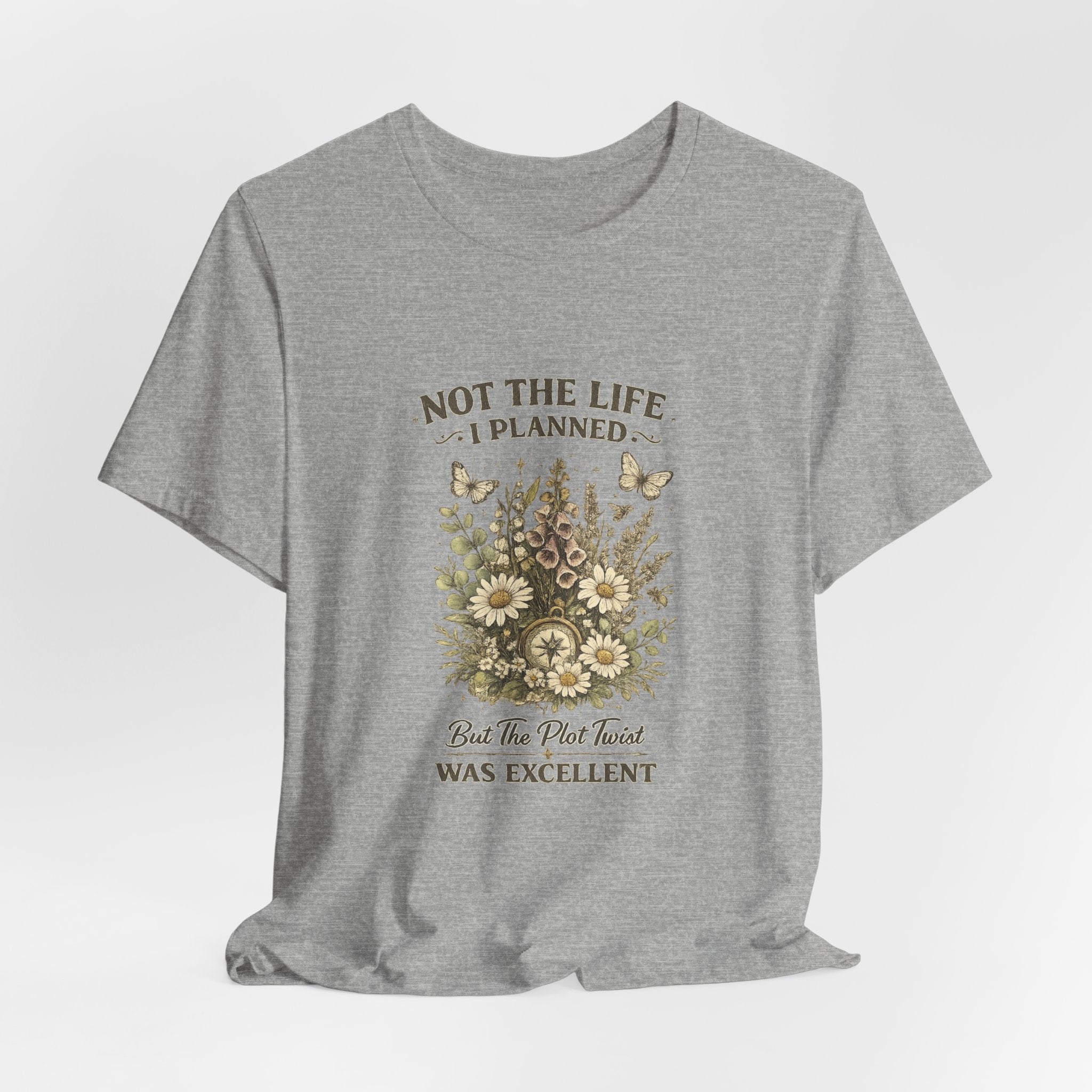 Not the Life I Planned But the Plot Twist Was Excellent - Floral Graphic Tee
