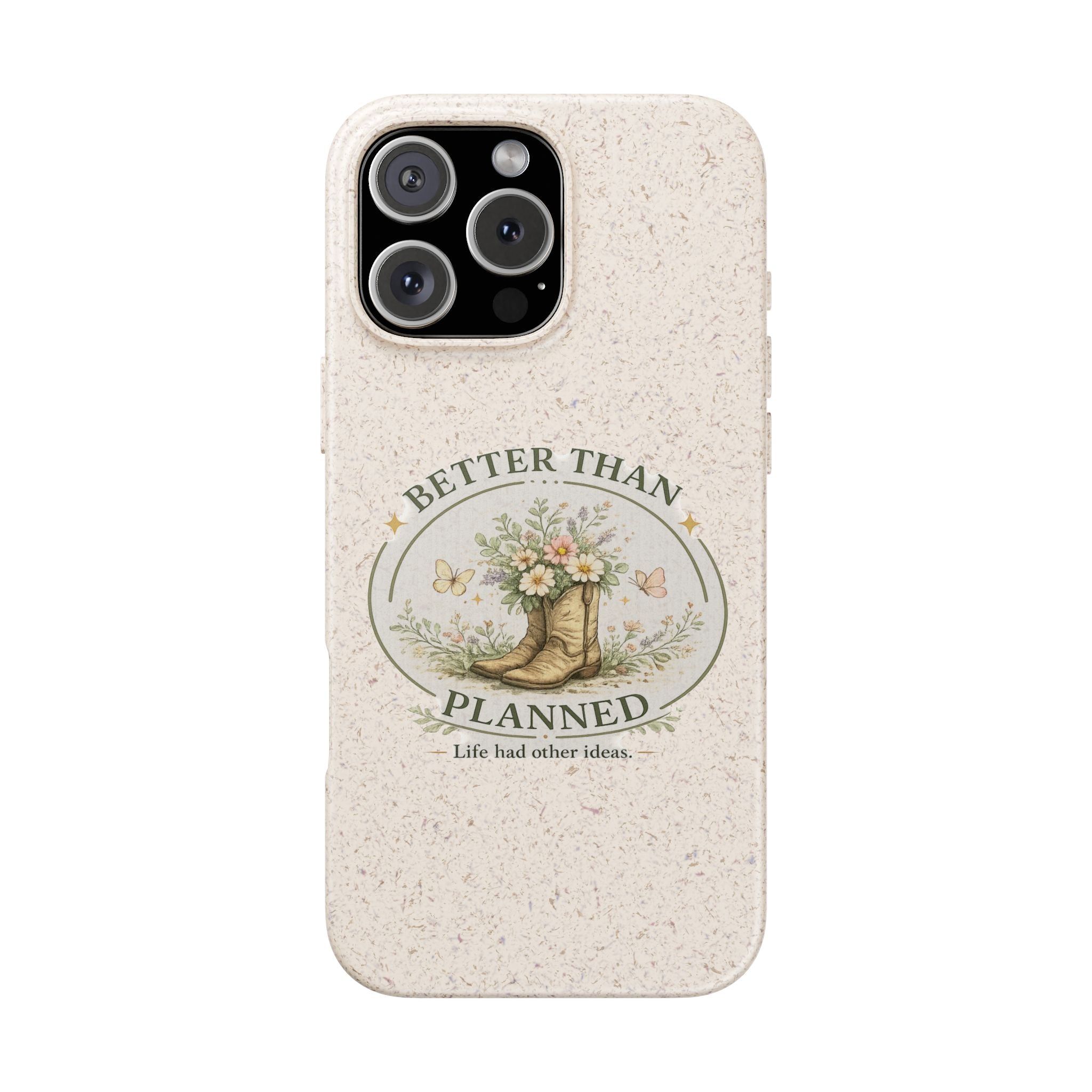 Better Than Planned floral boot illustration Phone Case | biodegradable eco-friendly