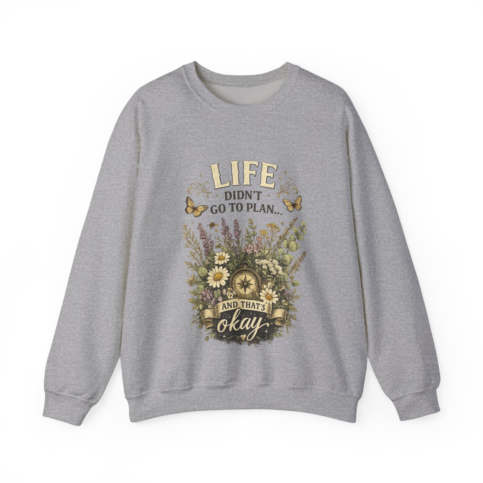 Life didn’t go to plan and that’s ok - Unisex Heavy Blend™ Crewneck Sweatshirt