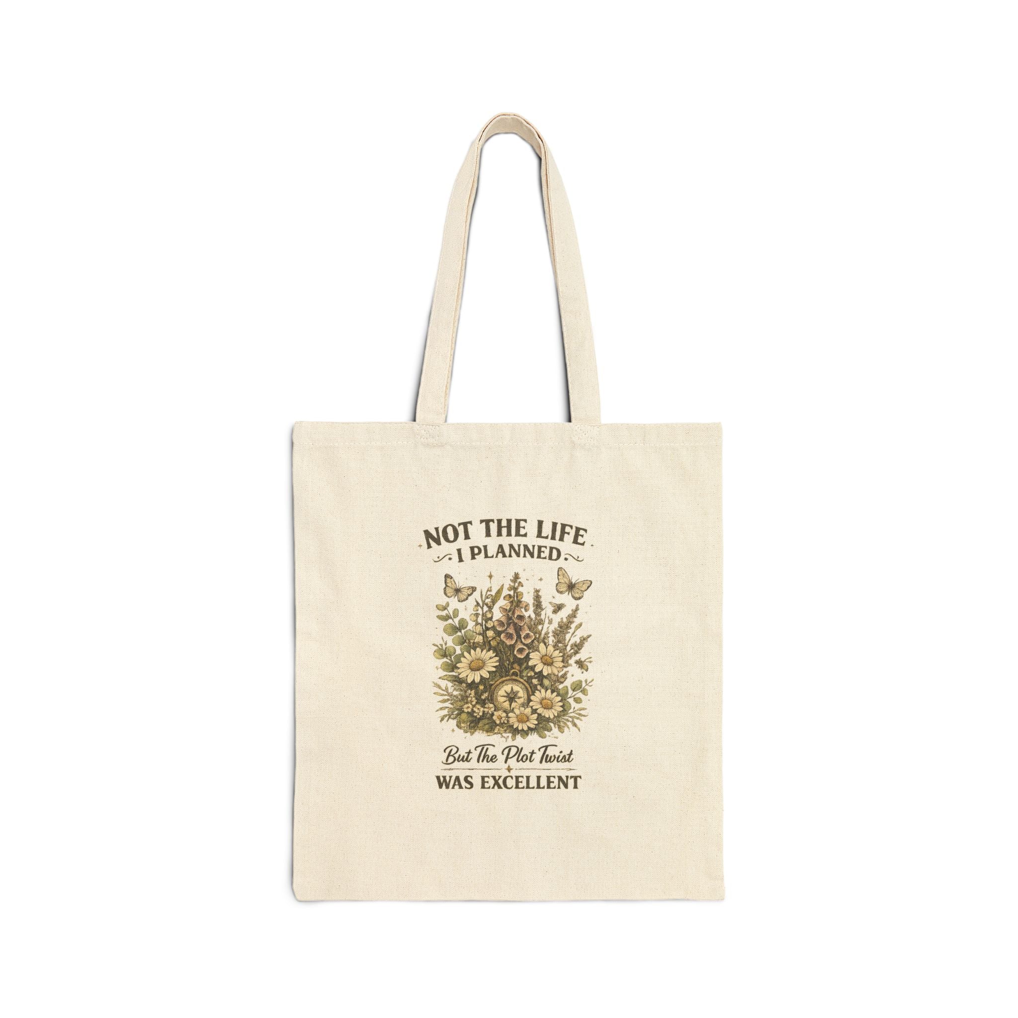 Not the life I plannedCotton Canvas Tote Bag